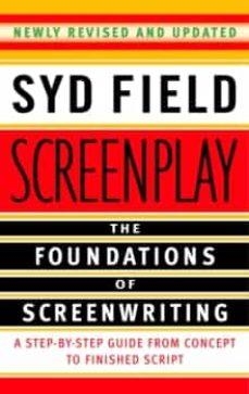 SCREENPLAY: THE FOUNDATIONS OF SCREENWRITING | 9780385339032 | SYD FIELD | Llibreria Online de Banyoles | Comprar llibres en català i castellà online