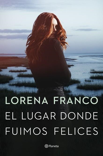 EL LUGAR DONDE FUIMOS FELICES | 9788408258520 | FRANCO, LORENA | Llibreria Online de Banyoles | Comprar llibres en català i castellà online