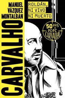 ROLDÁN, NI VIVO NI MUERTO | 9788408258759 | VÁZQUEZ MONTALBÁN, MANUEL | Llibreria L'Altell - Llibreria Online de Banyoles | Comprar llibres en català i castellà online - Llibreria de Girona