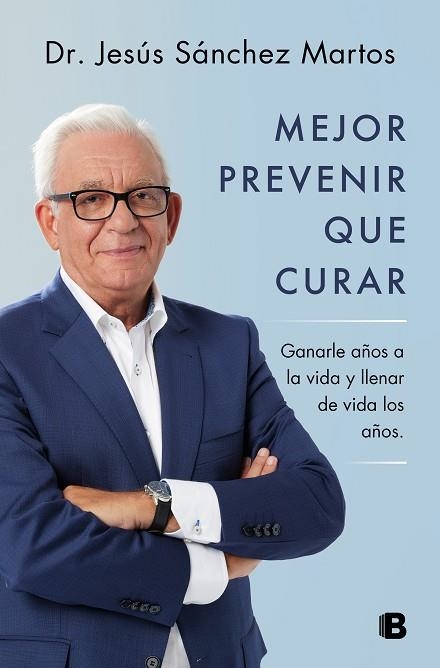 MEJOR PREVENIR QUE CURAR | 9788466671187 | SÁNCHEZ MARTOS, JESÚS | Llibreria Online de Banyoles | Comprar llibres en català i castellà online