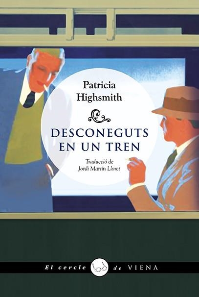 DESCONEGUTS EN UN TREN | 9788418908484 | HIGHSMITH, PATRICIA | Llibreria L'Altell - Llibreria Online de Banyoles | Comprar llibres en català i castellà online - Llibreria de Girona