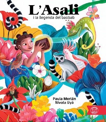 ASALI I LA LLEGENDA DEL BAOBAB,L' | 9788418687402 | MERLÁN, PAULA / UYÁ, NÍVOLA | Llibreria Online de Banyoles | Comprar llibres en català i castellà online