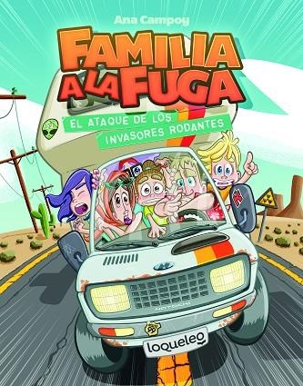 EL ATAQUE DE LOS INVASORES RODANTES. FAMILIA A LA FUGA 4 | 9788491223887 | CAMPOY, ANA | Llibreria Online de Banyoles | Comprar llibres en català i castellà online