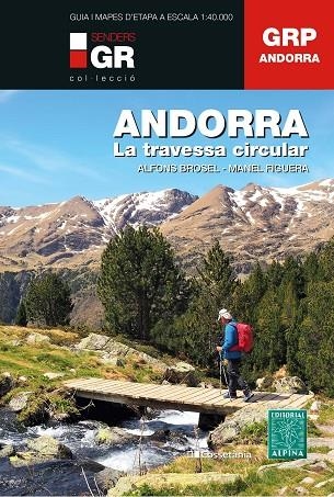 ANDORRA. LA TRAVESSA CIRCULAR | 9788413561929 | BROSEL I JORDÀ, ALFONS/FIGUERA I ABADAL, MANEL | Llibreria L'Altell - Llibreria Online de Banyoles | Comprar llibres en català i castellà online - Llibreria de Girona