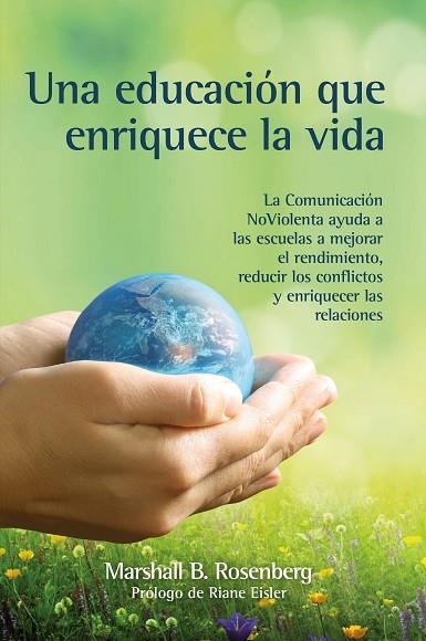 UNA EDUCACIÓN QUE ENRIQUECE LA VIDA | 9788412459418 | ROSENBERG, MARSHALL B. | Llibreria L'Altell - Llibreria Online de Banyoles | Comprar llibres en català i castellà online - Llibreria de Girona