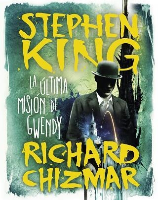 LA ÚLTIMA MISIÓN DE GWENDY (TRILOGÍA LA CAJA DE BOTONES DE GWENDY 3) | 9788491296331 | KING, STEPHEN/CHIZMAR, RICHARD | Llibreria Online de Banyoles | Comprar llibres en català i castellà online