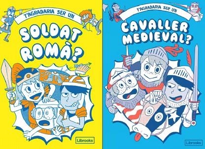 T'AGRADARIA SER UN SOLDAT ROMÀ O UN CAVALLER MEDIEVAL? | 9788412506068 | AKIYAMA, TAKAYO/PRESTWICH, MICHAEL/PANG, HANNAH/AMSON-BRADSHAW, GEORGIA/MATYSZAK, PHILLIP | Llibreria Online de Banyoles | Comprar llibres en català i castellà online