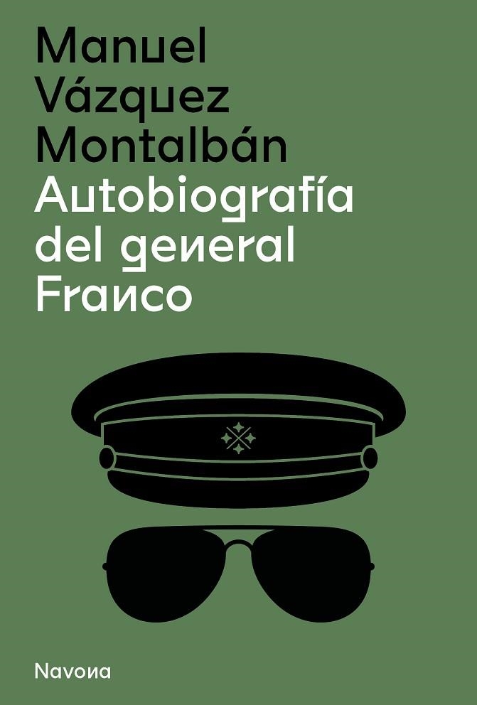 AUTOBIOGRAFÍA DEL GENERAL FRANCO | 9788419179210 | VÁZQUEZ MONTALBÁN, MANUEL | Llibreria L'Altell - Llibreria Online de Banyoles | Comprar llibres en català i castellà online - Llibreria de Girona