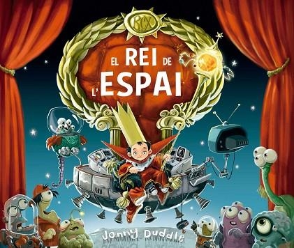 EL REI DE L'ESPAI | 9788417207717 | DUDDLE, JONNY | Llibreria L'Altell - Llibreria Online de Banyoles | Comprar llibres en català i castellà online - Llibreria de Girona