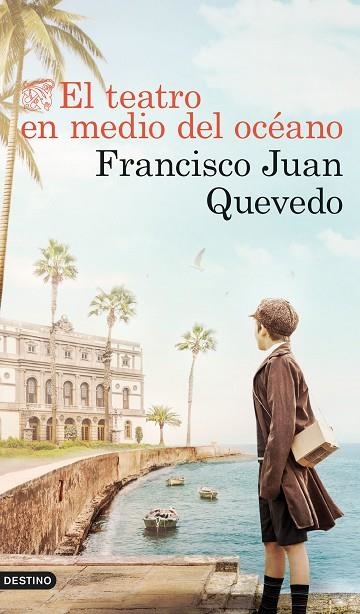 EL TEATRO EN MEDIO DEL OCÉANO | 9788423361847 | QUEVEDO, FRANCISCO JUAN | Llibreria Online de Banyoles | Comprar llibres en català i castellà online