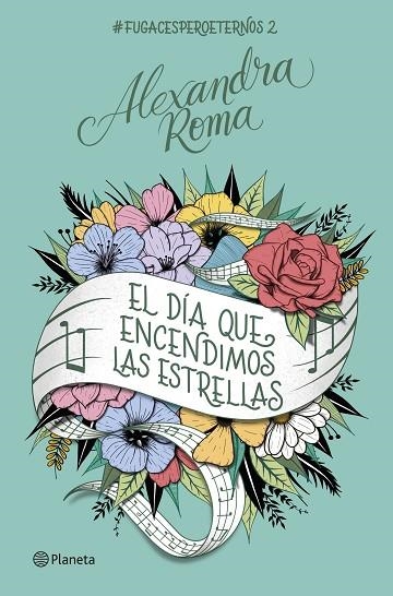 EL DÍA QUE ENCENDIMOS LAS ESTRELLAS | 9788408261681 | ROMA, ALEXANDRA | Llibreria Online de Banyoles | Comprar llibres en català i castellà online