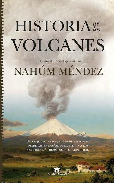 HISTORIA DE LOS VOLCANES | 9788417547684 | NAHÚM MÉNDEZ-CHAZARRA | Llibreria Online de Banyoles | Comprar llibres en català i castellà online