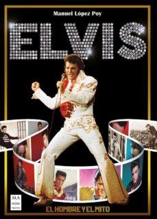 ELVIS. EL HOMBRE Y EL MITO | 9788418703355 | LÓPEZ POY, MANUEL | Llibreria Online de Banyoles | Comprar llibres en català i castellà online