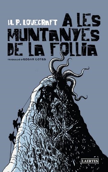 A LES MUNTANYES DE LA FOLLIA | 9788418292873 | LOVECRAFT, HOWARD PHILLIPS | Llibreria Online de Banyoles | Comprar llibres en català i castellà online