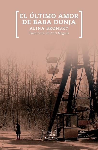 ÚLTIMO AMOR DE BABA DUNJA, EL | 9788417348229 | BRONSKY, ALINA | Llibreria Online de Banyoles | Comprar llibres en català i castellà online