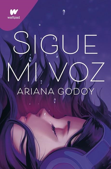 SIGUE MI VOZ | 9788419169624 | GODOY, ARIANA | Llibreria Online de Banyoles | Comprar llibres en català i castellà online