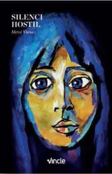 SILENCI HOSTIL | 9788412539707 | VIANA MARTÍNEZ, MERCÉ | Llibreria Online de Banyoles | Comprar llibres en català i castellà online