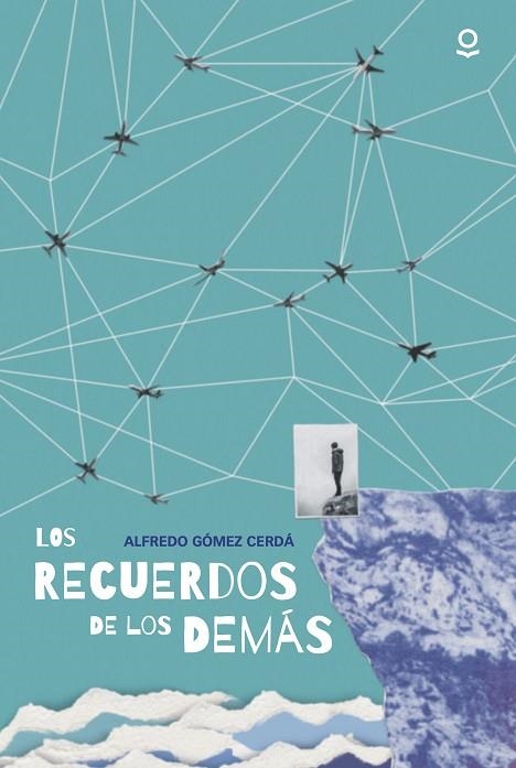 LOS RECUERDOS DE LOS DEMÁS -PRÒXIMAMENT- | 9788491224068 | GOMEZ CERDA, ALFREDO | Llibreria L'Altell - Llibreria Online de Banyoles | Comprar llibres en català i castellà online - Llibreria de Girona