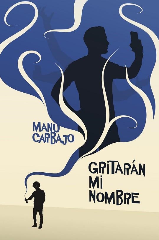 GRITARÁN MI NOMBRE -PRÒXIMANENT- | 9788491224105 | CARBAJO BUENO MANUEL | Llibreria Online de Banyoles | Comprar llibres en català i castellà online