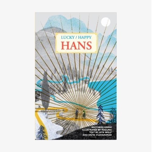 LUCKY / HAPPY HANS | 9789390037049 | BROTHERS GRIMM / WOLF, GITA /VIJAYAKUMAR, DIVYA | Llibreria Online de Banyoles | Comprar llibres en català i castellà online