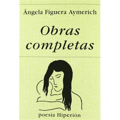 OBRAS COMPLETAS | 9788475176307 | FIGUERA AYMERICH, ÁNGELA | Llibreria Online de Banyoles | Comprar llibres en català i castellà online