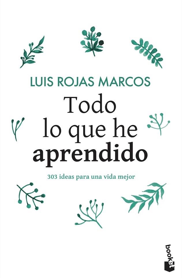 TODO LO QUE HE APRENDIDO | 9788467048261 | ROJAS MARCOS, LUIS | Llibreria Online de Banyoles | Comprar llibres en català i castellà online