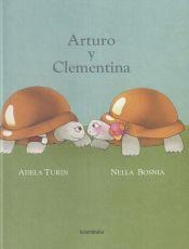 ARTURO Y CLEMENTINA | 9788484647898 | ADELA TURÍN | Llibreria Online de Banyoles | Comprar llibres en català i castellà online