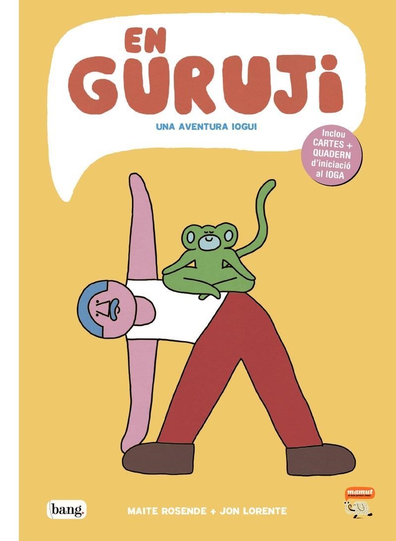 EN GURUJI EL MESTRE IOGUI | 9788413714523 | LORENTE, JON;ROSENDE, MAITE | Llibreria Online de Banyoles | Comprar llibres en català i castellà online