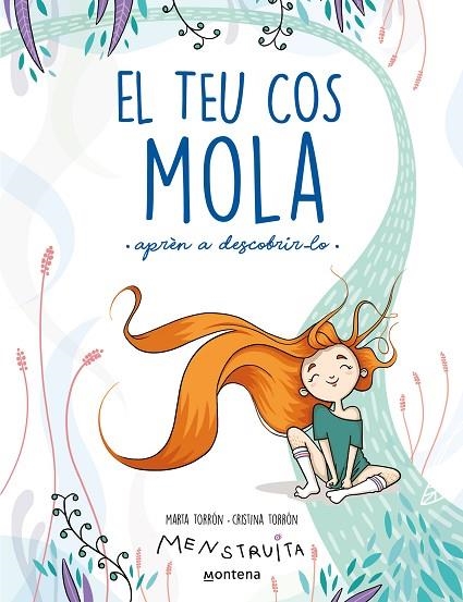 EL TEU COS MOLA (APRÈN A DESCOBRIR-LO) (MENSTRUITA) | 9788419241672 | TORRÓN (MENSTRUITA), CRISTINA/TORRÓN, MARTA | Llibreria Online de Banyoles | Comprar llibres en català i castellà online