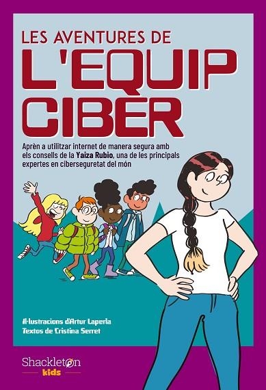 LES AVENTURES DE L'EQUIP CIBER | 9788413611938 | SERRET, CRISTINA/RUBIO, YAIZA | Llibreria Online de Banyoles | Comprar llibres en català i castellà online