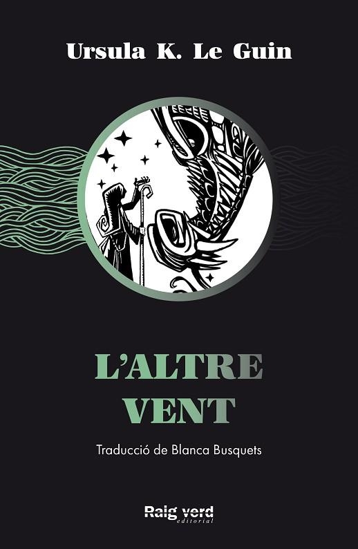 L'ALTRE VENT | 9788417925741 | LE GUIN, URSULA K. | Llibreria Online de Banyoles | Comprar llibres en català i castellà online