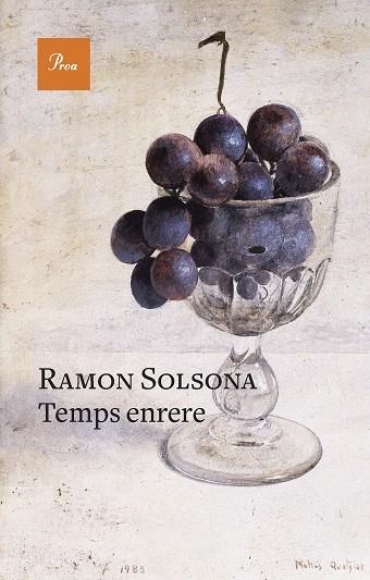 TEMPS ENRERE | 9788475889634 | SOLSONA, RAMON | Llibreria Online de Banyoles | Comprar llibres en català i castellà online