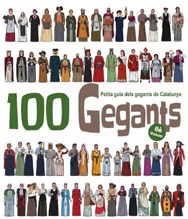 100 GEGANTS. 8È VOLUM | 9788418522871 | GARRIDO RAMOS, AITOR/JUANOLO | Llibreria Online de Banyoles | Comprar llibres en català i castellà online