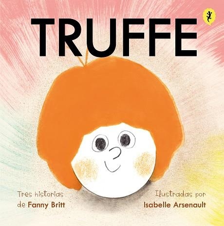 TRUFFE | 9788418347658 | ARSENAULT, ISABELLE/BRITT, FANNY | Llibreria L'Altell - Llibreria Online de Banyoles | Comprar llibres en català i castellà online - Llibreria de Girona