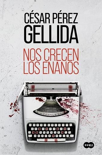 NOS CRECEN LOS ENANOS | 9788491295631 | PÉREZ GELLIDA, CÉSAR | Llibreria Online de Banyoles | Comprar llibres en català i castellà online