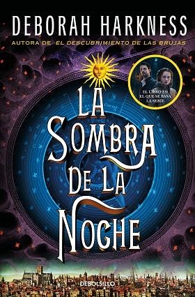 LA SOMBRA DE LA NOCHE (EL DESCUBRIMIENTO DE LAS BRUJAS 2) | 9788466358231 | HARKNESS, DEBORAH | Llibreria L'Altell - Llibreria Online de Banyoles | Comprar llibres en català i castellà online - Llibreria de Girona