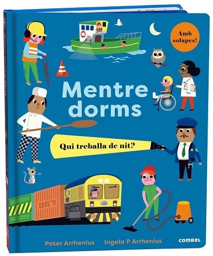 MENTRE DORMS. QUI TREBALLA DE NIT? | 9788491018988 | ARRHENIUS, PETER | Llibreria Online de Banyoles | Comprar llibres en català i castellà online