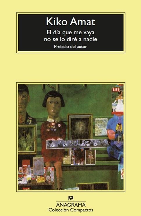 DÍA QUE ME VAYA NO SE LO DIRÉ A NADIE, EL | 9788433961389 | AMAT, KIKO | Llibreria Online de Banyoles | Comprar llibres en català i castellà online