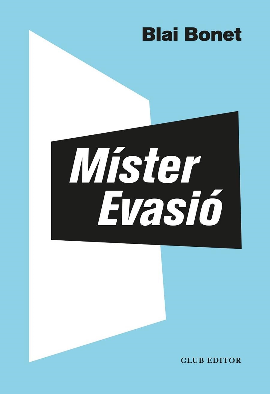 MÍSTER EVASIÓ | 9788473293563 | BONET, BLAI | Llibreria Online de Banyoles | Comprar llibres en català i castellà online