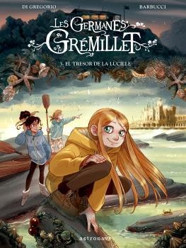 LES GERMANES GRÉMILLET 3. EL TRESOR DE LA LUCILLE | 9788467957228 | BARBUCCI | Llibreria Online de Banyoles | Comprar llibres en català i castellà online