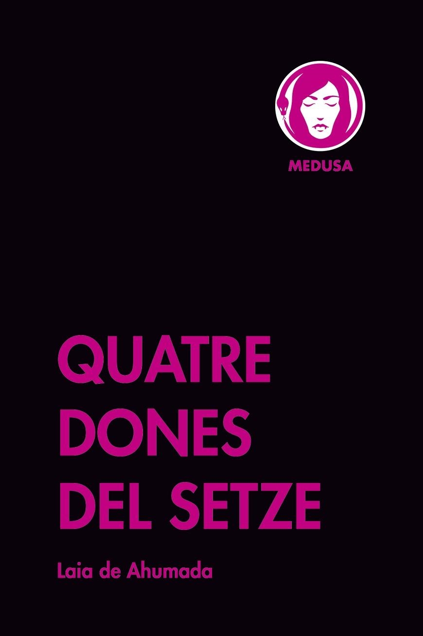 QUATRE DONES DEL SETZE | 9788419202062 | DE AHUMADA, LAIA | Llibreria Online de Banyoles | Comprar llibres en català i castellà online