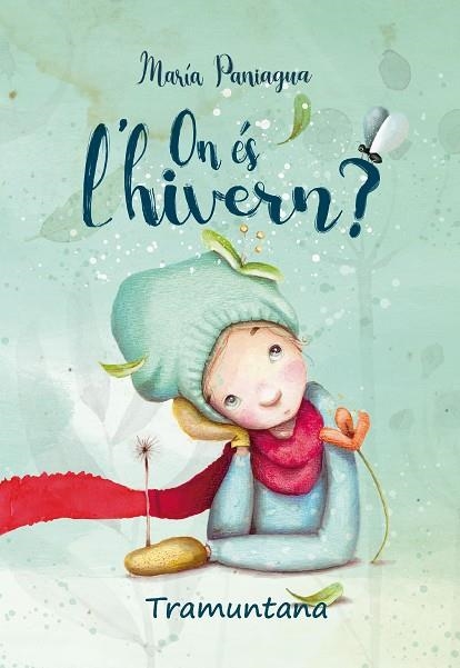 ON ÉS L'HIVERN? | 9788418520204 | PANIAGUA LINARES, MARÍA | Llibreria Online de Banyoles | Comprar llibres en català i castellà online