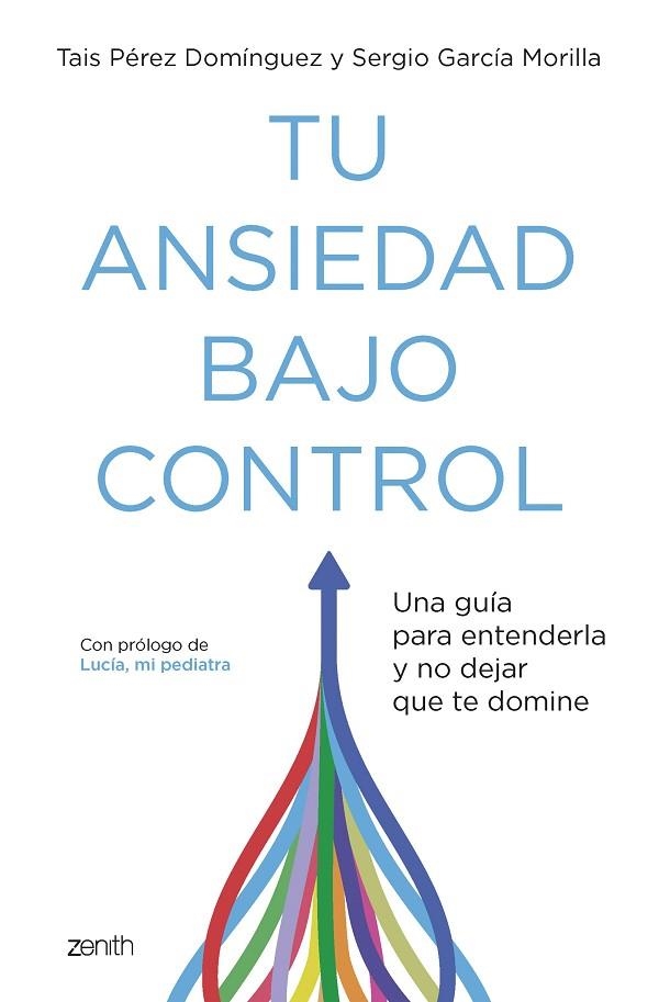 TU ANSIEDAD BAJO CONTROL | 9788408260929 | PÉREZ DOMÍNGUEZ, TAIS/GARCÍA MORILLA, SERGIO | Llibreria Online de Banyoles | Comprar llibres en català i castellà online