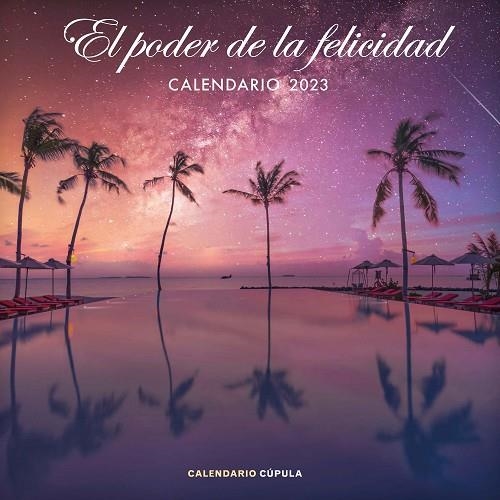 CALENDARIO EL PODER DE LA FELICIDAD 2023 | 9788448029777 | AA. VV. | Llibreria L'Altell - Llibreria Online de Banyoles | Comprar llibres en català i castellà online - Llibreria de Girona