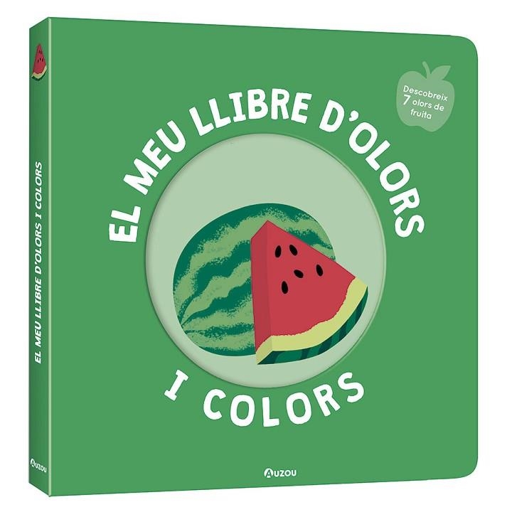 EL MEU LLIBRE D'OLORS I COLORS. FRUITES DELICIOSES | 9791039519465 | MR. IWI | Llibreria Online de Banyoles | Comprar llibres en català i castellà online