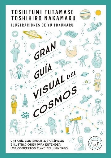 GRAN GUÍA VISUAL DEL COSMOS | 9788419172396 | FUTAMASE, TOSHIFUMI/NAKAMARU, TOSHIMIRO | Llibreria L'Altell - Llibreria Online de Banyoles | Comprar llibres en català i castellà online - Llibreria de Girona