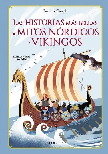 LAS HISTORIAS MÁS BELLAS DE MITOS NÓRDICOS Y VIKINGOS | 9788417127718 | CINGOLI, LORENZA | Llibreria Online de Banyoles | Comprar llibres en català i castellà online