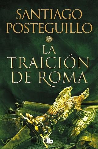 LA TRAICIÓN DE ROMA (TRILOGÍA AFRICANUS 3) | 9788413143606 | POSTEGUILLO, SANTIAGO | Llibreria Online de Banyoles | Comprar llibres en català i castellà online