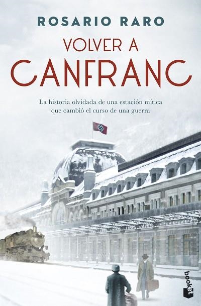 VOLVER A CANFRANC | 9788408256229 | RARO, ROSARIO | Llibreria Online de Banyoles | Comprar llibres en català i castellà online