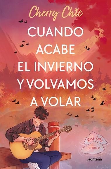 CUANDO ACABE EL INVIERNO Y VOLVAMOS A VOLAR (ROSE LAKE 2) | 9788418038976 | CHERRY CHIC, | Llibreria Online de Banyoles | Comprar llibres en català i castellà online